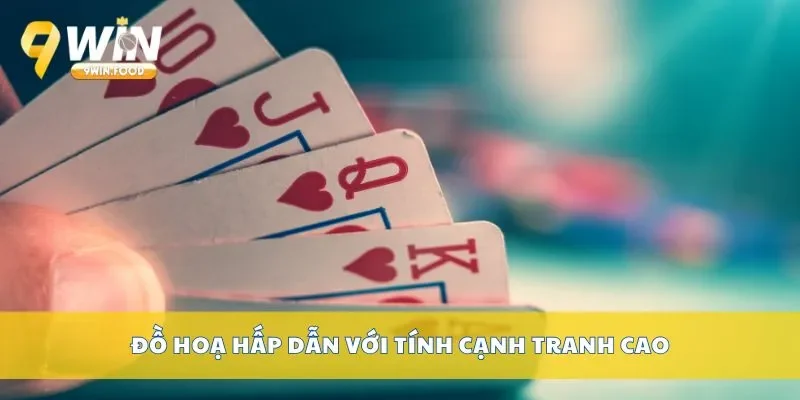 Đồ hoạ hấp dẫn với tính cạnh tranh cao